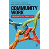 Community Work: Theory Into Practice