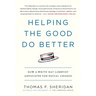 Helping the Good Do Better