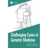 Challenging Cases in Geriatric Medicine