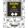Sudoku for kids to improve logical thinking. Volume 8: 100 Sudoku puzzles for clever kids, Easy sudoku puzzle books for kids 8-12 - large print - with