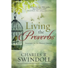 Living the Proverbs