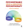 Psychodynamic Child and Adolescent Psychotherapy: Theories and Methods
