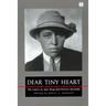 Dear Tiny Heart: The Letters of Jane Heap and Florence Reynolds
