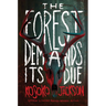 The Forest Demands Its Due