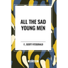 All the Sad Young Men