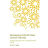 Developing A World Class Clinical Trial Site, Edition 2