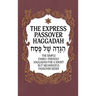 Haggadah for Passover - The Express Passover Haggadah: The Simple Family-Friendly Haggadah for a Short But Meaningful Passover Seder