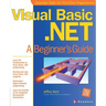 Visual Basic.Net: A Beginner's Guide