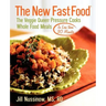 The New Fast Food: The Veggie Queen Pressure Cooks Whole Food Meals in Less than 30 MInutes