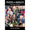 Prayers And Miracles: From Glory To Glory