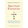 Spiritual Evolution: A Scientific Defense of Faith