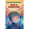 Armstrong Adventures - Zoe's Purpose