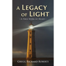 A Legacy of Light-A True Work of Heart