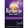 RECHARGE YOUR SOUL - 100 Meditations From the Heart
