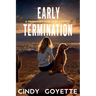 Early Termination: A Probation Case Files Mystery