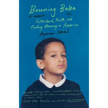 Becoming Baba: Fatherhood, Faith, and Finding Meaning in America