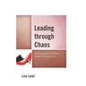 Leading Through Chaos: Ten Strategies for School Leaders During Crises