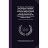 The History of the Rebellion and Civil Wars in England, Together With an Historical View of the Affairs of Ireland, now for the First Time Carefully P