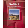 Gambia Mining Laws and Regulations Handbook Volume 1 Strategic Information and Basic Law