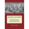 Violent Accounts: Understanding the Psychology of Perpetrators Through South Africaas Truth and Reconciliation Commission