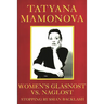 Women's Glasnost vs. Naglost: Stopping Russian Backlash