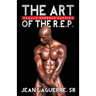 The Art of the R.E.P.: Really Express Passion
