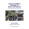 Jeremy Griffith's Homage To Steve van Hemert