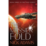 The Messier Fold: Millions of light years in the making