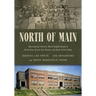 North of Main: Spartanburg's Historic Black Neighborhoods of North Dean Street, Gas Bottom, and Back of the College