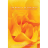 The Beauty of the Faith: Using Aesthetics for Christian Apologetics