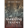Narrating Trauma: Victorian Novels and Modern Stress Disorders