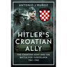 Hitler's Croatian Ally: The Croatian Army and the Battle for Yugoslavia, 1941-1945