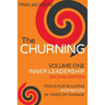The Churning Volume 1, Inner Leadership, Second Edition: Tools for Building Inspiration in Times of Change