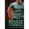 Bodie: A steamy contemporary military romance