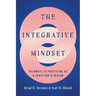 The Integrative Mindset: Pathways to Practicing as a Christian Clinician