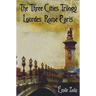 The Three Cities Trilogy - Lourdes, Rome, Paris