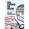 Oil Crisis in Iran