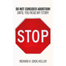 STOP..., Do Not Consider Abortion Until You Read My Story