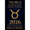 Taurus Horoscope & Soul Guide for 2026: Grounded Wisdom, Inner Security, and the Sacred Rhythm of Change