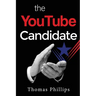 The YouTube Candidate