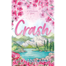 Crash: A Willowbrook Novel
