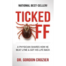 Ticked Off: A Physician Shares How He Beat Lyme and Got His Life Back