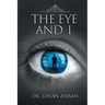 The Eye and I