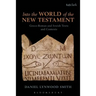 Into the World of the New Testament: Greco-Roman and Jewish Texts and Contexts