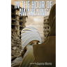 In the Hour of Awakening