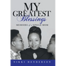 My Greatest Blessings: Memoirs of a Single Mom