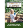 Straw Bale Gardening