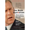 The Bush Dyslexicon: Observations on a National Disorder