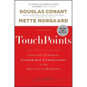 Touchpoints: Creating Powerful Leadership Connections in the Smallest of Moments