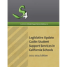 Legislative Update Guide: Student Support Services in California Schools